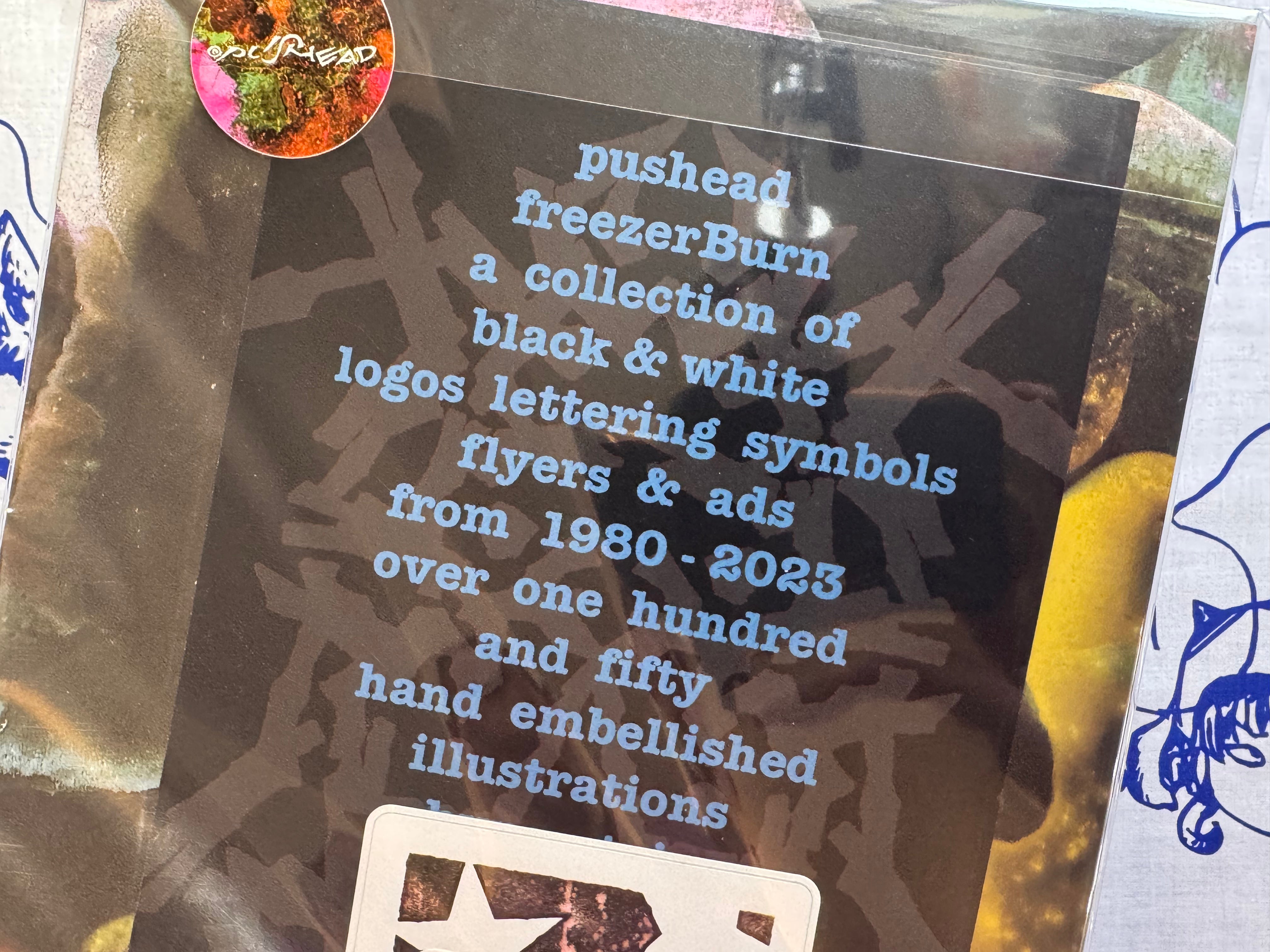 SIGNED HYPERSTOIC Freezerburn (2024) by Pushead SEALED