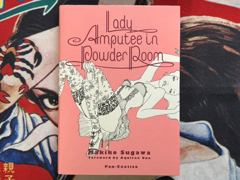 SIGNED - Lady Amputee in Powder Room - Hardcover by Makiko Sugawa (2017)